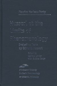 Book Cover for Husserl at the Limits of Phenomenology by Edmund Husserl, Maurice MerleauPonty, Leonard Lawlor, Bettina Bergo