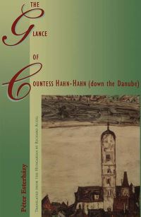 Book Cover for The Glance of Countess Hahn-Hahn (Down the Danube) by Peter Esterhazy