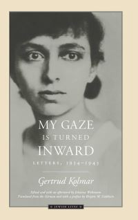 Book Cover for My Gaze Is Turned Inward by Gertrud Kolmar