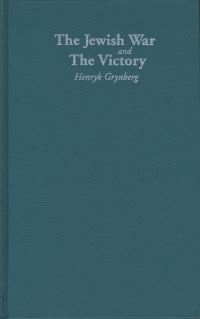 Book Cover for The Jewish War and the Victory by Henryk Grynberg, Celina Wieniewska, Richard Lourie