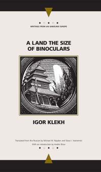 Book Cover for A Land the Size of Binoculars by Igor Klekh, Michael M Naydan, Slava Yastremski, Andrei Bitov