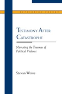 Book Cover for Testimony After Catastrophe by Stevan M Weine