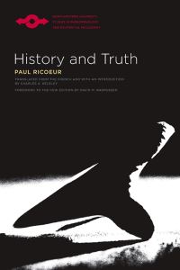 Book Cover for History and Truth by Paul Ricoeur, Charles A Kelbley, David M Rasmussen