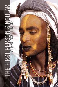Book Cover for The First Person Singular by Alphonso Lingis