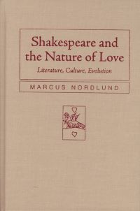 Book Cover for Shakespeare and the Nature of Love by Marcus Nordlund