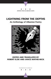 Book Cover for Lightning from the Depths by Robert Elsie, Janice MathieHeck, Robert Elsie, Janice MathieHeck, Andrew Baruch Wachtel