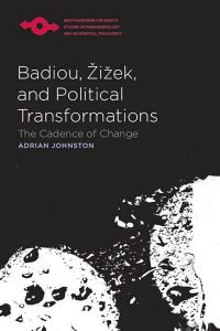 Book Cover for Badiou, Zizek, and Political Transformations by Adrian Johnston