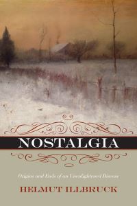 Book Cover for Nostalgia by Helmut Illbruck