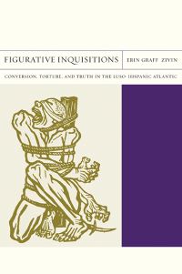 Book Cover for Figurative Inquisitions by Erin Graff Zivin