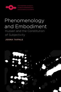 Book Cover for Phenomenology and Embodiment by Joona Taipale