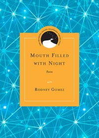 Book Cover for Mouth Filled With Night by Rodney Gomez