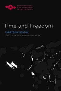 Book Cover for Time and Freedom by Christophe Bouton