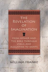 Book Cover for The Revelation of Imagination by William Franke