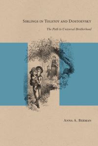Book Cover for Siblings in Tolstoy and Dostoevsky by Anna A Berman