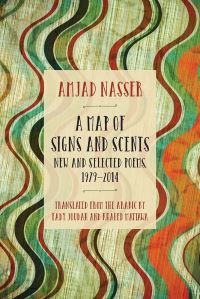 Book Cover for A Map of Signs and Scents by Amjad Nasir