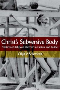 Book Cover for Christ's Subversive Body by Olga V Solovieva