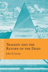 Book Cover for Tragedy and the Return of the Dead by John D Lyons