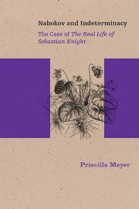 Book Cover for Nabokov and Indeterminacy by Priscilla Meyer