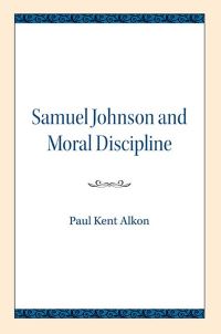 Book Cover for Samuel Johnson and Moral Discipline by Paul K Alkon