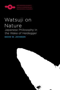 Book Cover for Watsuji on Nature by David W Johnson