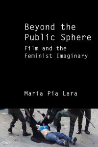 Book Cover for Beyond the Public Sphere by María Pía Lara