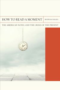 Book Cover for How to Read a Moment by Mathias Nilges