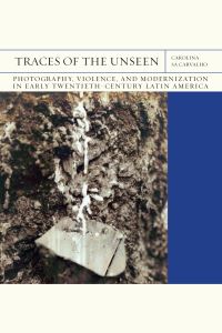 Book Cover for Traces of the Unseen by Carolina SáCarvalho