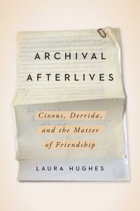 Book Cover for Archival Afterlives by Laura Hughes