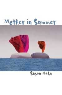 Book Cover for Mother in Summer by Susan Hahn