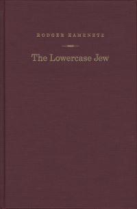 Book Cover for The Lowercase Jew by Rodger Kamenetz