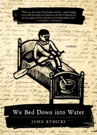 Book Cover for We Bed Down Into Water by John Rybicki