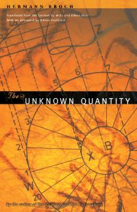 Book Cover for The Unknown Quantity by Hermann Broch, Willa Muir, Edwin Muir