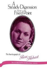 Book Cover for A Steady Digression to a Fixed Point by Rose Hobart