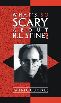 Book Cover for What's So Scary About R.L. Stine? by Patrick Jones