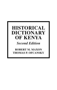 Book Cover for Historical Dictionary of Kenya by R M Maxon, Thomas P Ofcansky, Bethwell A Ogot