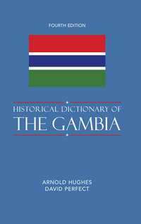 Book Cover for Historical Dictionary of The Gambia by Arnold Hughes, Harry A Gailey