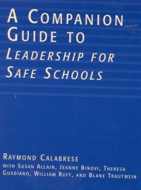 Book Cover for A Companion Guide to Leadership for Safe Schools by Raymond L Calabrese