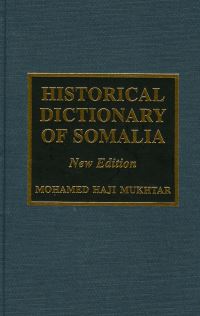 Book Cover for Historical Dictionary of Somalia by Mohamed Haji Mukhtar, Margaret Castagno
