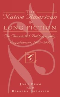 Book Cover for The Native American in Long Fiction by Joan Beam, Barbara Branstad