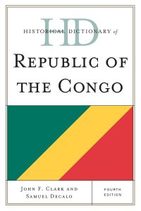 Book Cover for Historical Dictionary of Republic of the Congo by John Frank Clark, Samuel Decalo