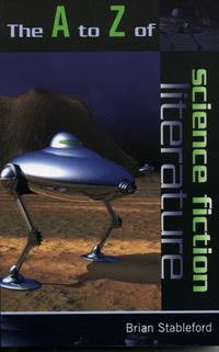 Book Cover for The A to Z of Science Fiction Literature by Brian Stableford