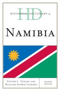 Book Cover for Historical Dictionary of Namibia by Victor Tonchi, William A Lindeke, John J Grotpeter