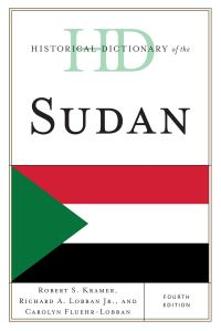 Book Cover for Historical Dictionary of the Sudan by Robert S Kramer, Richard Andrew Lobban, Carolyn FluehrLobban