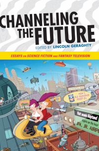 Book Cover for Channeling the Future by Lincoln Geraghty