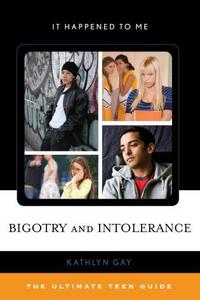 Book Cover for Bigotry and Intolerance by Kathlyn Gay
