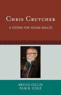 Book Cover for Chris Crutcher by Bryan Gillis, Pamela Burress Cole