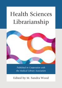 Book Cover for Health Sciences Librarianship by M Sandra Wood