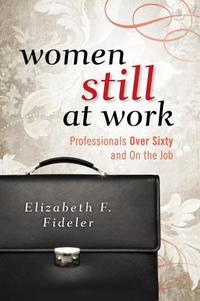 Book Cover for Women Still at Work by Elizabeth F Fideler