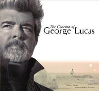 Book Cover for The Cinema of George Lucas by Marcus Hearn