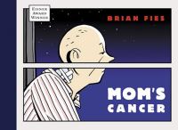 Book Cover for Mom's Cancer by Brian Fies